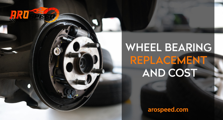 Wheel Bearing Replacement and Cost