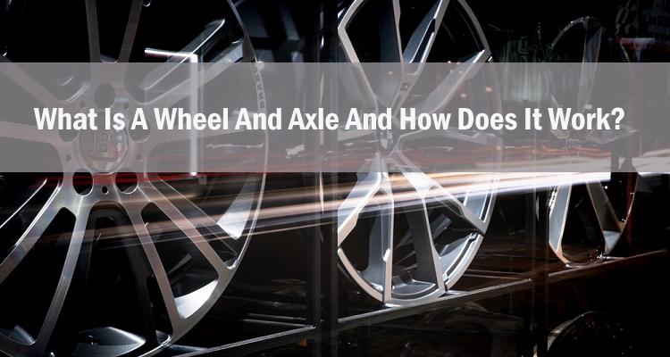 Wheel And Axle