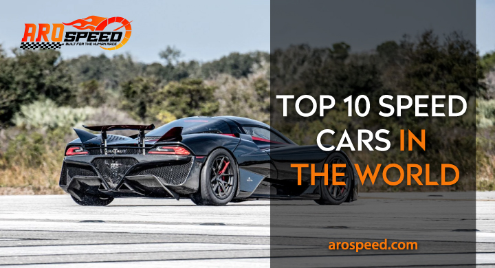Top 10 Speed Cars in The World