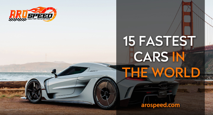 15 Fastest Cars in the World