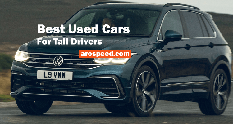 Best Used Cars For Tall Drivers